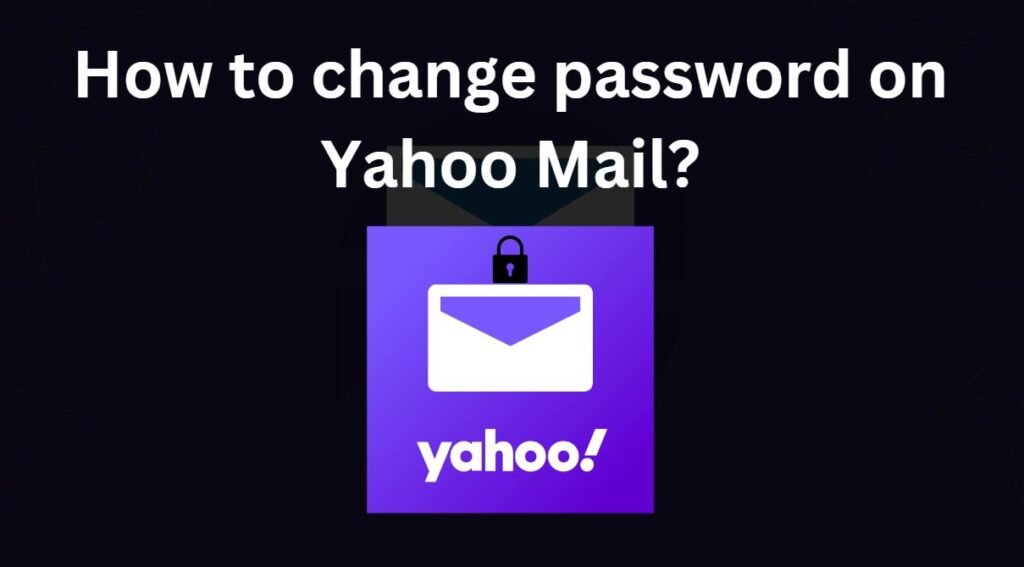 how to change password on yahoo mail