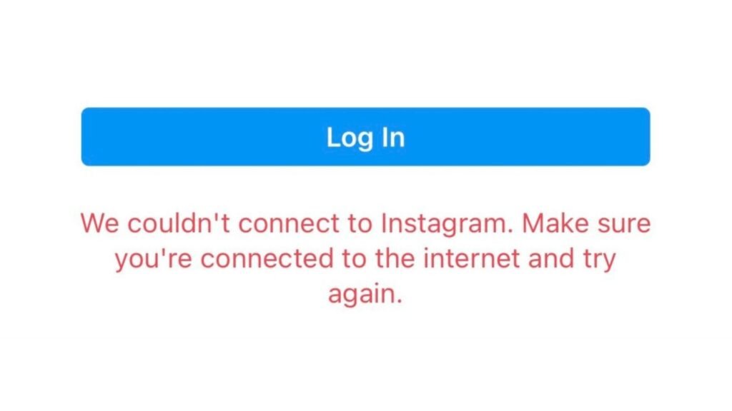 instagram login error 2 - we conldn't connect to instagram. make sure you're connected to the internet and try again